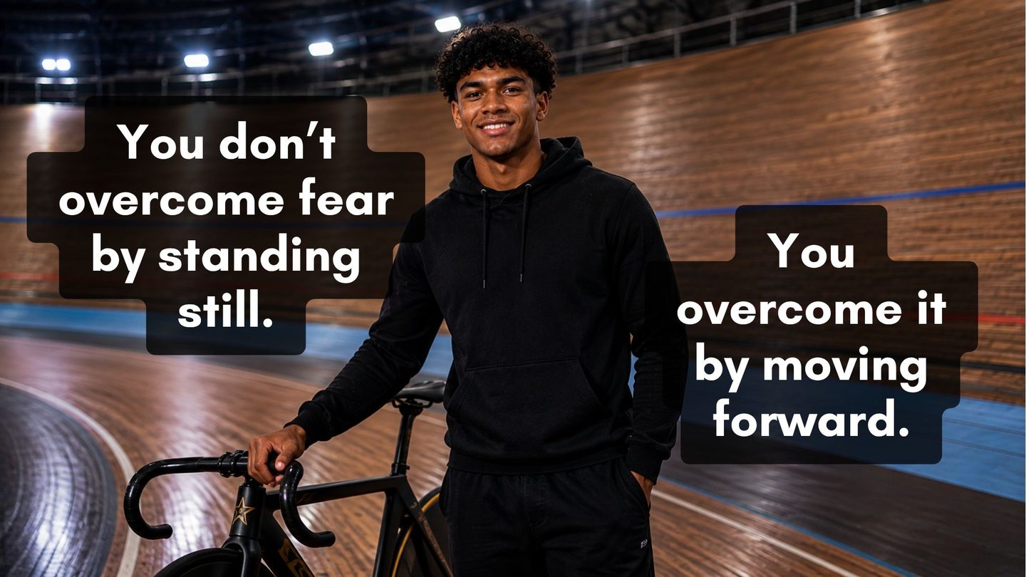 You do not overcome fear by standing still. You overcome it by moving forward.